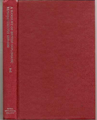 Handlist of British Diplomatic Representatives [A 1509 - 1688
