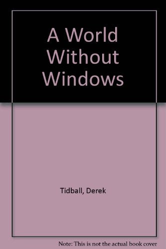 A World without Windows