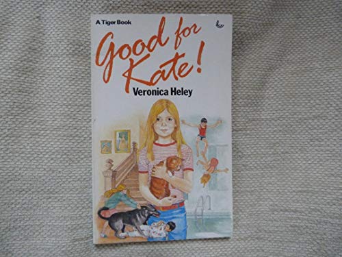 Good for Kate (Tiger Bks.)