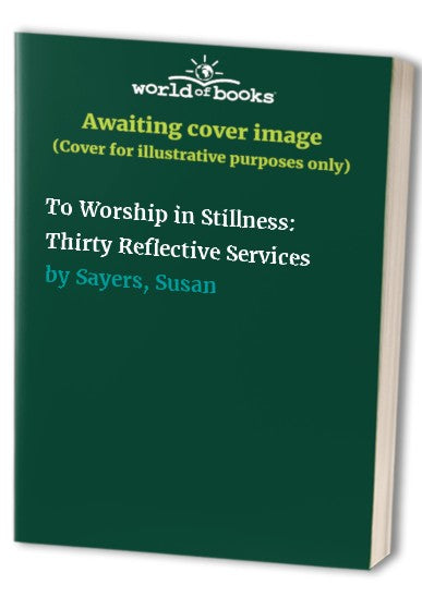 To Worship in Stillness