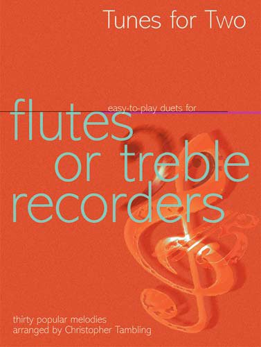 Tunes for Two: Easy Duets for Flutes or Treble Recorders