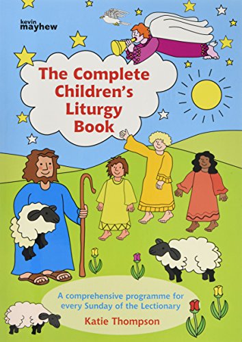 The Complete Children's Liturgy Book