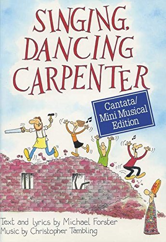 Singing, Dancing Carpenter