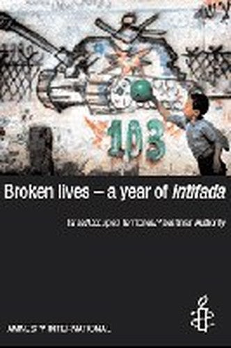 Broken Lives - One Year of Intifada
