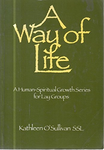 A Way of Life: A Human-Spiritual Growth Series for Lay Groups