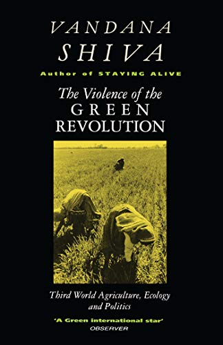 The Violence of the Green Revolution