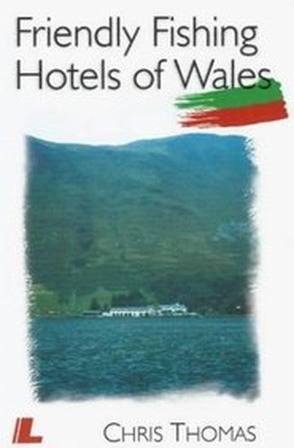 Friendly Fishing Hotels of Wales