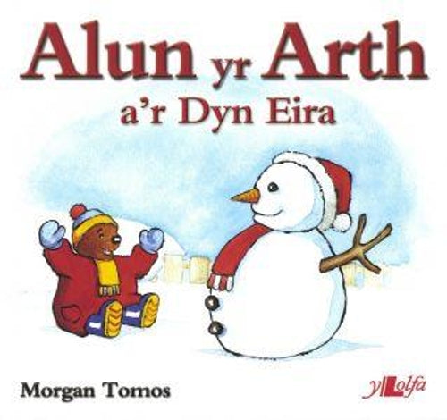 Cyfres Alun yr Arth: Alun yr Arth a'r Dyn Eira