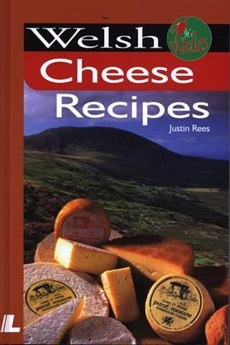 It's Wales: Welsh Cheese Recipes