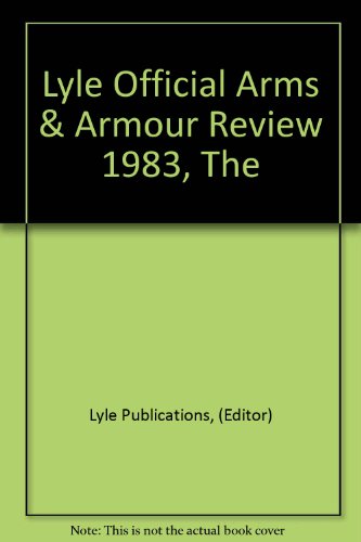 Lyle Official Arms & Armour Review 1983, The