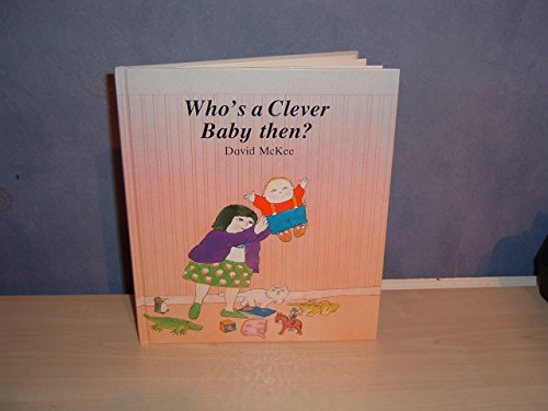 Who's a Clever Baby Then?