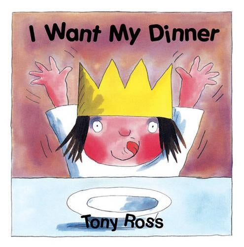 I Want My Dinner!