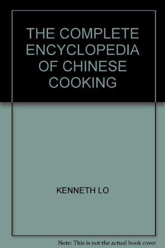 The Complete Encyclopedia of Chinese Cooking
