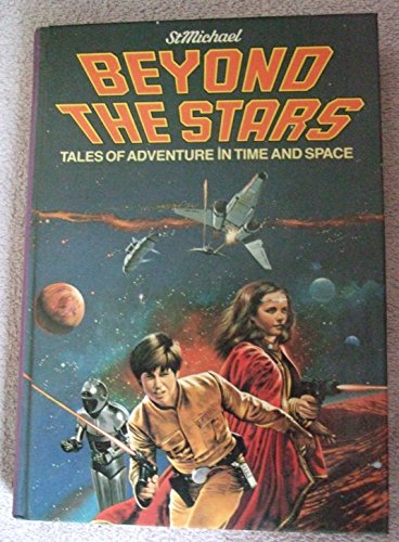 Beyond the Stars - Tales of Adventure in Time and Space