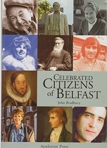 Celebrated Citizens of Belfast