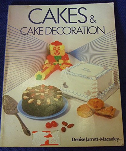 Cakes and Cake Decoration