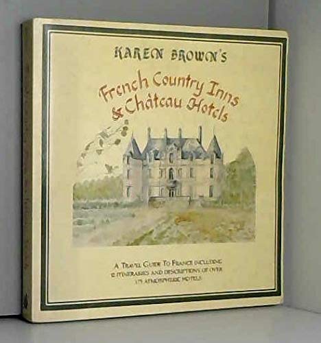 French Country Inns and Chateau Hotels