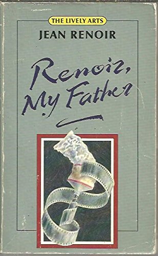 Renoir, My Father