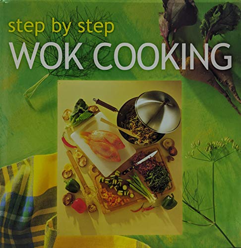 Step by Step Wok & Stir-Fry Cooking