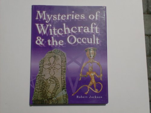 Mysteries Of Witchcraft & The Occult