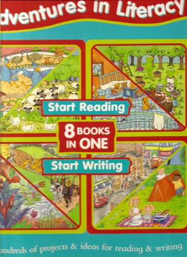 Adventures In Literacy : 8 Books In One : Start Reading , Start Writing :