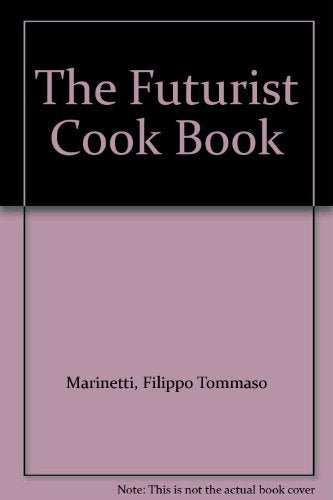 The Futurist Cook Book