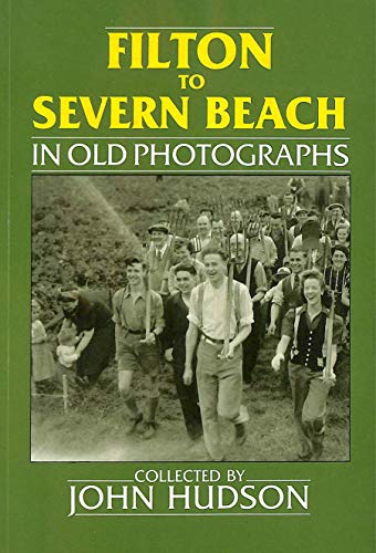 Filton to Severn Beach in Old Photographs