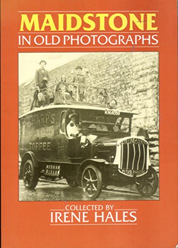 Maidstone in Old Photographs