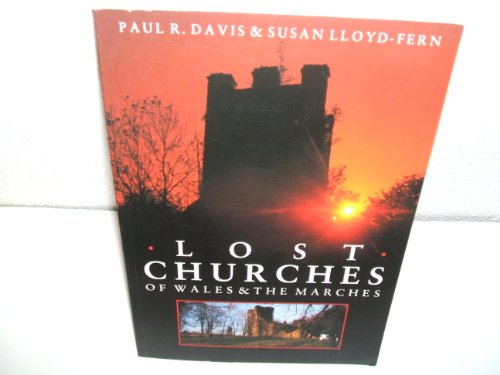 Lost Churches of Wales and the Marshes