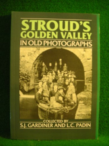 Stroud's Golden Valley in Old Photographs