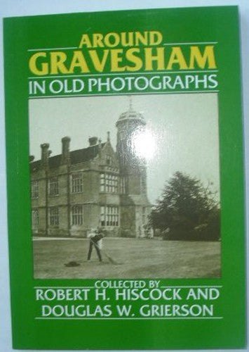 Around Gravesham in Old Photographs
