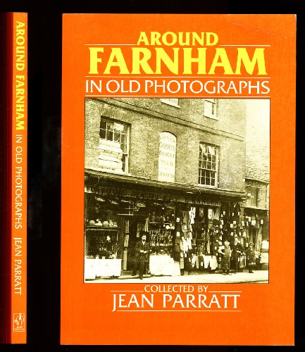 Around Farnham in Old Photographs