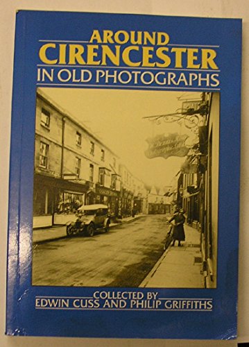 Around Cirencester in Old Photographs