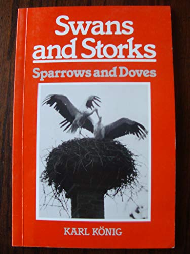 Swans and Storks, Sparrows and Doves