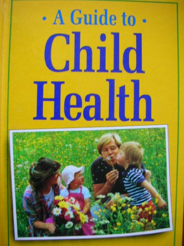A Guide to Child Health