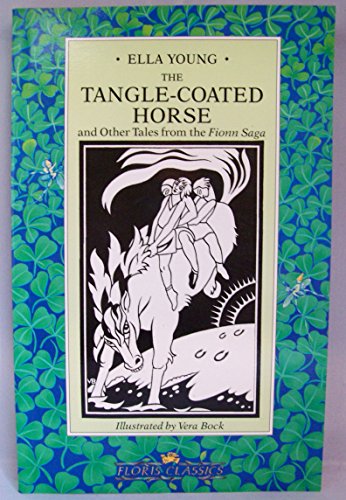 The Tangle Coated Horse and Other Tales from the Fionn Saga
