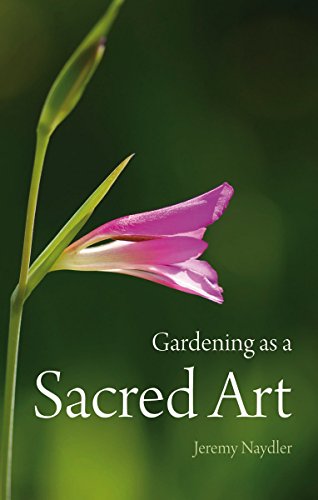 Gardening as a Sacred Art