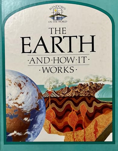 Windows On The World: 6 Earth How It Works