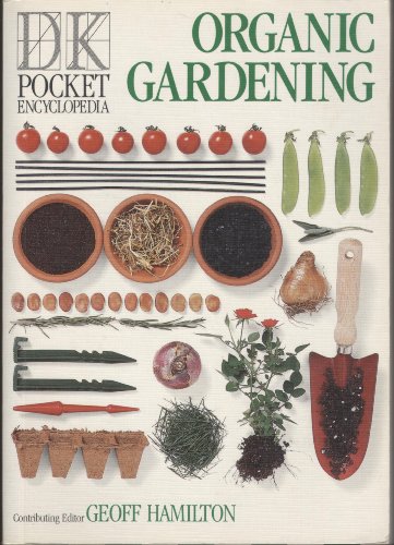 DK Pocket Encyclopedia: 10 Organic Gardening