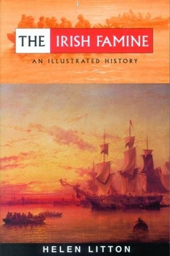 The Irish Famine: an Illustrated History