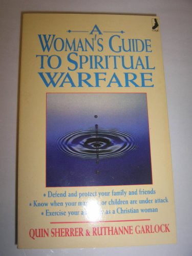A Woman's Guide to Spiritual Warfare