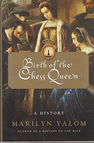 Birth of the Chess Queen