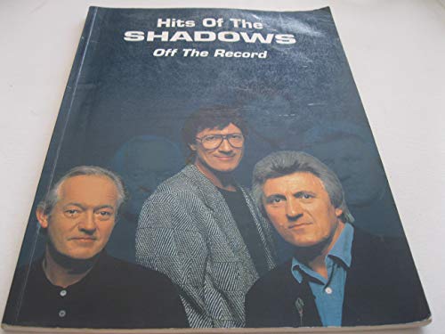 Hits of The Shadows (Off the record)