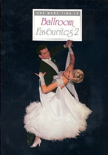 One More Time 10: Ballroom Favourites 2