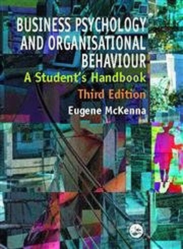 Business Psychology and Organisational Behaviour, 3rd Edition