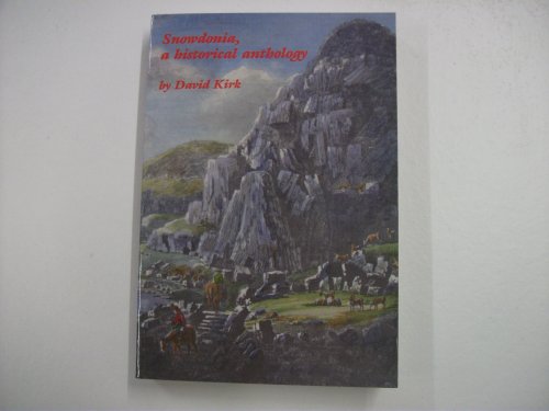Snowdonia, A Historical Anthology