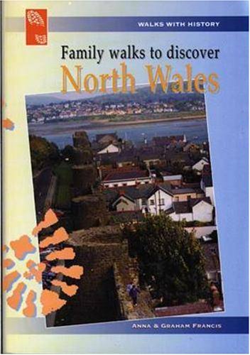 Family Walks to Discover North Wales