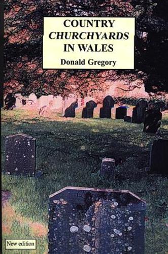 Country Churchyards in Wales