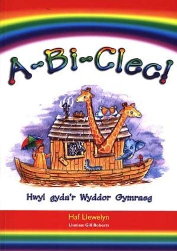 A-Bi-Clec! Hwyl Gyda'r Wyddor Gymraeg