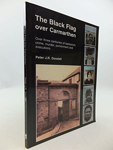 Black Flag over Carmarthen, The